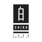 Torn-Grethen EP- SHIRO003D -16BIT-WEB-FLAC-2017-BABAS