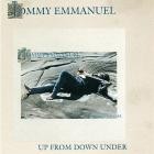 Tommy Emmanuel - Up From Down Under