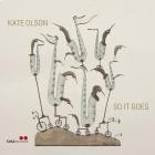 Kate Olson - - So It Goes  