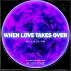 Kynetix - When Love Takes Over