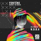 Fontene - Against The Watch (incl  REMIX By N O B A)