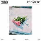 Foals - Life Is Yours