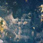 There Were Wires - Vessel