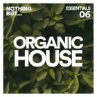 VA - Nothing But -  Organic House Essentials, Vol  06