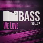 VA - In Bass We Love, Vol 07