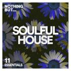 VA - Nothing But -  Soulful House Essentials, Vol  11