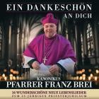 Pfarrer Franz Brei - Ein dankeschoen an dich
