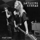 Laughing Hyenas - - That Girl Live Recordings 1986-1994  