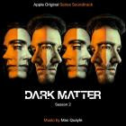 Mac Quayle - Dark Matter: Season 2 (Apple Original Series Soundtr