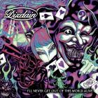 Dizdain - I'll Never Get Out Of This World Alive