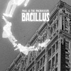 Paul & The Microcosm - Bacillus