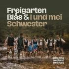 Freigarten Blas - 2022