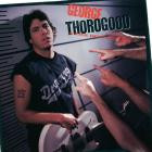 George Thorogood & The Destroyers - - Born To Be Bad  