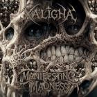 Xa'Ligha - MANIFESTING MADNESS