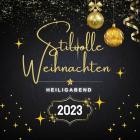 Stilvolle Weihnachten - Heiligabend