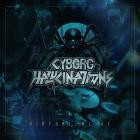 Cyborg Halucinations - Virtual Alive