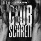 Erby x Lizot - Club Schreit