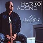 Marko Abend - Alles ausser Still