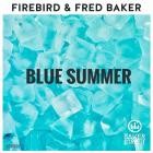 Fred Baker  Firebird - Blue Summer