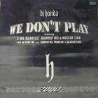 DJ Honda-We Dont Play-16BIT-WEB-FLAC-1999-SHHHHHH