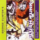 George Clinton - - Plush Funk  
