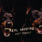 Jdot Breezy - Real Vampire