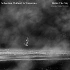 Sebastian Mullaert & Tamarma - Holds The Sky (Sebastian Mullaert Rework)