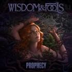 Wisdom & Fools - Prophecy