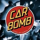 Car Bomb - Live in Santa Cruz