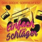 Einfach Nur Schlager - Das Große Sommerfest