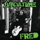 Subculture - Fred