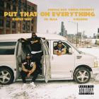 Rufus Sims, Ju Jilla & Xcelence - Put That On Everything