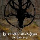 Olivia Neutered John - The Toxic Orgy