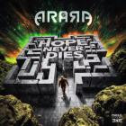 Arara - Hope Never Dies