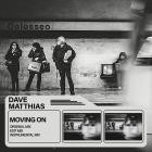 Dave Matthias - Moving On