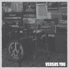 Versus You - Versus You