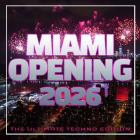 VA - Miami Opening 2026 (The Ultimate Techno)