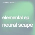 Neural Scape - Elemental EP