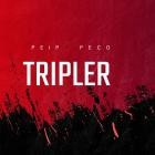 Peip Peco - Tripler