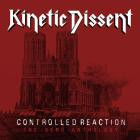 Kinetic Dissent - The Demo Anthology