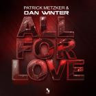 Patrick Metzker & Dan Winter - All For Love