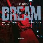 Mark Vox - Dream Higher - Part III