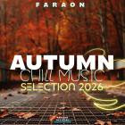 FaraoN - Autumn Chill Music Selection 2026