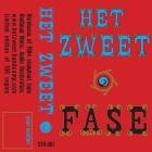 HET ZWEET - Fase