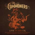 The Commoners - - Live In The UK  
