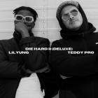 Lilyung Feat Teddy Pro - Die Hard II (Deluxe)