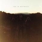 Wild Horses - The In Between