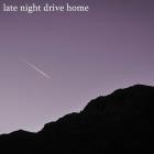 late night drive home - Guardians of Space