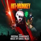 Daniel Rojas - Hit-Monkey (Season 2) (Original Soundtrack)