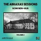 Roni Ben-Hur - The Abraxas Sessions, Vol  2 (Live)